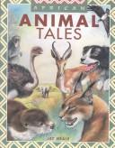 Cover of: African Animal Tales by Jay Heale
