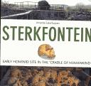 Cover of: Sterkfontein: Early Hominid Evolution in the Cradle of Humankind