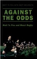 Against the Odds by Matt Te Pou
