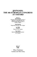 Cover of: Hypnosis: The Fourth European Congress at Oxford