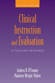 Cover of: Clinical Instruction And Evaluation by Andrea B. O'Connor