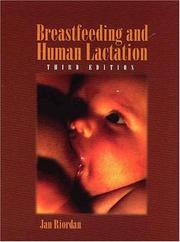 Cover of: Breastfeeding and Human Lactation (Jones and Bartlett Series in Breastfeeding/Human Lactation) by Jan Riordan