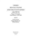 Cover of: Crises, revolutions and self-sustained growth: essays in European fiscal history, 1130-1830