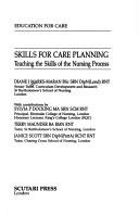 Cover of: Skills for care planning: teaching the skills of the nursing process