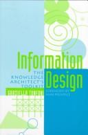 Cover of: The Knowledge Architect's Toolkit: A Manual for Rethinking Information Designs & the Sciences of Knowledge Architecturing