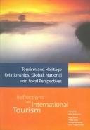 Cover of: Tourism and Heritage Relationships (Reflections on International Tourism)