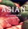 Cover of: Asian vegetarian cooking