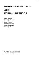 Cover of: Introductory Logic and Formal Methods by David Heath, Derek Allum, Lynne Dunckley