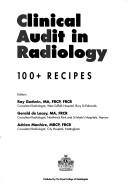 Cover of: Clinical audit in radiology: [100 plus] recipes