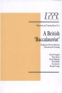 Cover of: A British "Baccalaureat": Ending the Division Between Education and Training (Education)