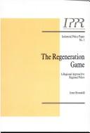 Cover of: The regeneration game | Irene Brunskill