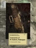 Cover of: Cemeteries of the church and priory of St. Andrew, Fishergate