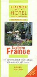 Cover of: Southern France (Charming Small Hotel Guides)