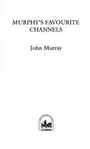 Cover of: Murphy's Favourite Channels