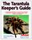 Cover of: The tarantula keeper's guide