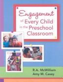 Engagement of Every Child in the Preschool Classroom by R. A. McWilliam, Amy M. Casey