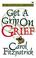 Cover of: Get a Grip on Grief (The Little Library)