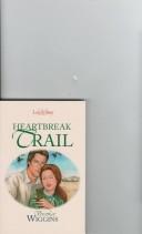 Cover of: Heartbreak Trail (Lovesong)