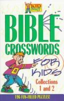 Cover of: Bible Crosswords for Kids: Collections 1 and 2 (Kid Stuff)