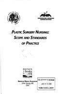 Cover of: Plastic Surgery Nursing: Scope and Standards of Practice