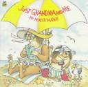 Cover of: Just Grandma and Me