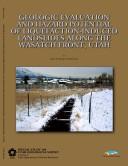 Cover of: Geologic Evaluation and Hazard Potential of Liquefaction-Induced Landslides Along the Wasatch Front, Utah by Kimm M. Harty