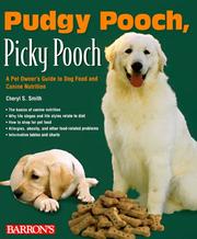 Cover of: Pudgy pooch, picky pooch: a pet owner's guide to dog food and canine nutrition