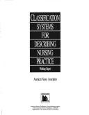 Cover of: Classification Systems Nsg Practice (American Nurses Association)