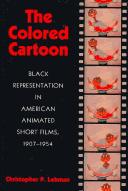 Cover of: The Colored Cartoon by Christopher P. Lehman