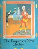 Cover of: The Emperor's New Clothes by Hans Christian Andersen, D. Duntze