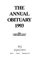 The Annual Obituary 1993 (Annual Obituary) by Louise Mooney Collins