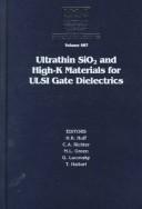 Cover of: Ultrathin Sio2 and High-K Materials for Ulsi Gate Dielectrics | 