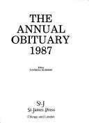 Cover of: The Annual Obituary 1987 (Annual Obituary)