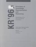 Cover of: Principles of knowledge representation and reasoning by International Conference on Principles of Knowledge Representation and Reasoning (5th 1996 Cambridge, Mass.).