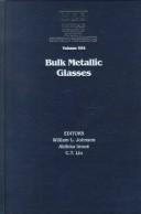 Cover of: Bulk Metallic Glasses: Symposium Held December 1-3, 1998, Boston, Massachusetts, U.S.A (Materials Research Society Symposium Proceedings)