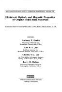 Cover of: Electrical, Optical, and Magnetic Properties of Organic Solid State Materials: Symposium Held November 29-December 3, 1993, Boston, Massachusettes, (Materials Research Society Symposium Proceedings,)