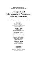 Cover of: Transport and Microstructural Phenomena in Oxide Electronics: Symposium Held April 16-20, 2001, San Francisco, California, U.S.A (Materials Research Society Symposia Proceedings, V. 666.)