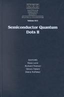 Cover of: Semiconductor Quantum Dots II: Symposium Held November 27-30, 2000, Boston, Massachusetts, U.S.A (Materials Research Society Symposia Proceedings, V. 642.)