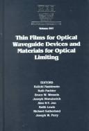 Cover of: Thin Films for Optical Waveguide Devices and Materials for Optical Limiting | 