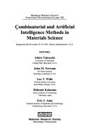 Cover of: Combinatorial and Artificial Intelligence Methods in Materials Science: Symposium Held November 26-29, 2001, Boston, Massachusetts, U.S.A (Materials Research Society Symposia Proceedings, 700.)