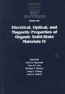 Cover of: Electrical, Optical, and Magnetic Properties of Organic Solid-State Materials IV: Symposium Held December 1-5, 1997, Boston, Massachusetts, U.S.A (Materials ... Society Symposia Proceedings, V.488.)