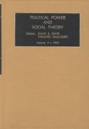 Cover of: Political power and social theory. by [edited by] Diane E. Davis [and] Howard Kimeldorf.