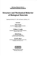 Cover of: Structure and mechanical behavior of biological materials: symposium held March 29-31, 2005, San Francisco, California, U.S.A.