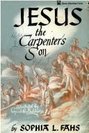 Cover of: Jesus, the Carpenter's Son by Sophia Blanche Lyon Fahs