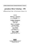 Cover of: Amorphous Silicon Technology-1992 (Materials Research Society Symposium Proceedings) by Malcolm J. Thompson