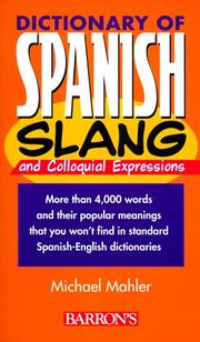 Cover of: Dictionary of Spanish Slang (Dictionaries of Foreign Slang) by Michael Mahler