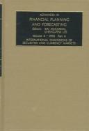 Cover of: Advances in Financial Planning and Forecasting: International Dimensions of Securities and Currency Markets : 1990, Part A (Advances in Financial Planning and Forecasting)