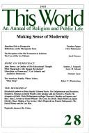 Cover of: Making Sense of Modernity (This World : An Annual of Religion and Public Life 1993)