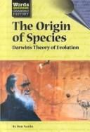 Cover of: The Origin of Species: Darwin's Theory of Evolution (Words That Changed History)