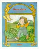 Cover of: Rosa Alada (Cuentos Para Todo El Ano) by Alma Flor Ada